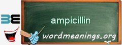 WordMeaning blackboard for ampicillin